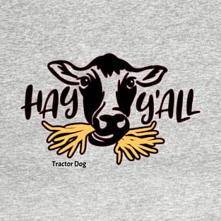 Hay Y'all T-Shirt